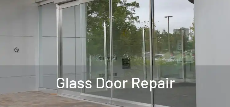  Glass Door Repair 
